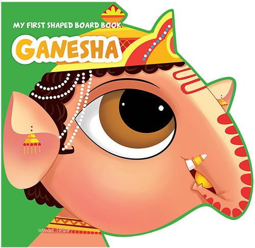 Lord Ganesha (Illustrated Hindu Mythology) by Wonder House Books, 9789354401435