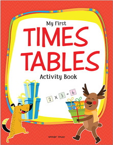 My First Times Tables Activity Book : Multiplication Tables From 1 - 20 with Fun and Easy Math Activities for Children by Wonder House Books, 9789354402715