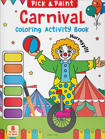 Carnival (Pick and Paint Coloring Activity Book) by Wonder House Books, 9789354403262