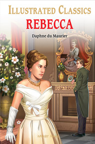 Rebecca for Kids : illustrated Abridged Children Classics English Novel with Review Questions by Daphne du Maurier, 9789354403460
