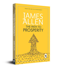 The Path To Prosperity by James Allen, 9789354403682