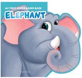 My First Shaped Board book - Elephant, Die-Cut Animals, Picture Book for Children - 9789354404009 by Wonder House Books, 9789354404009