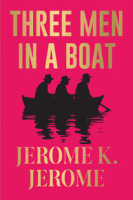 Three Men in a Boat (Pocket Classics) by Jerome K Jerome, 9789354404153