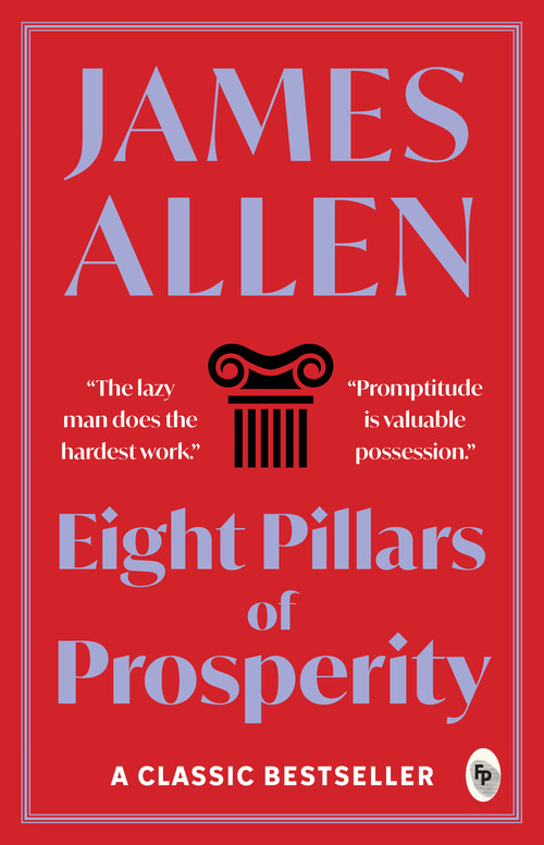Eight Pillars of Prosperity - 9789354405679 by James Allen
