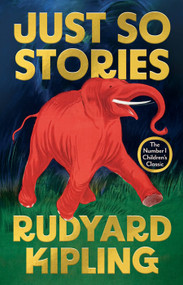 Just So Stories by Rudyard Kipling, 9789354406270