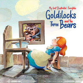 My First Illustrated Fairytale Board Book - Goldilocks and the Three Bears  by Wonder House Books, 9789354406560