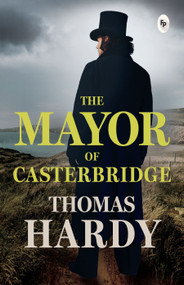Thomas Hardy's The Mayor of Casterbridge - 9789354407567 by Thomas Hardy, 9789354407567