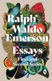 Essays: First and Second Series by Ralph Waldo Emerson, 9789354408977