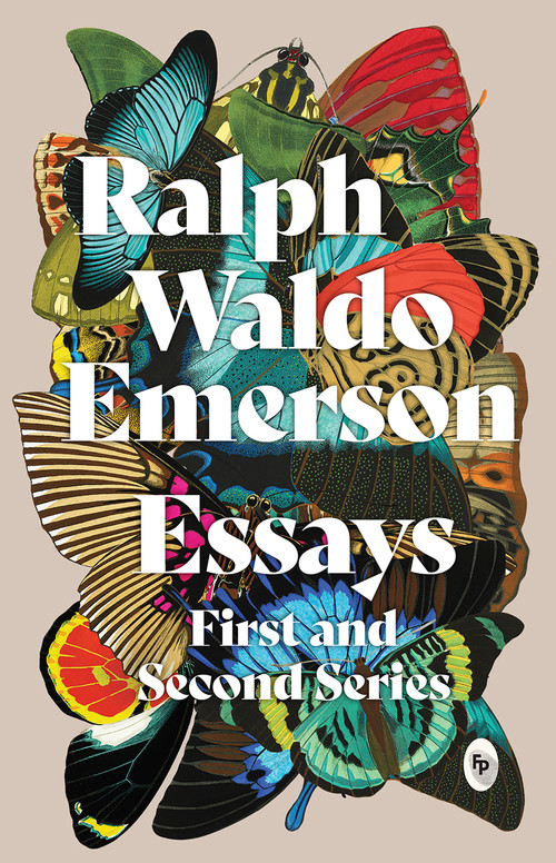 Essays: First and Second Series - Classics by Ralph Waldo Emerson, 9789354408977