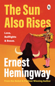 The Sun Also Rises - 9789358563122 by Ernest Hemingway