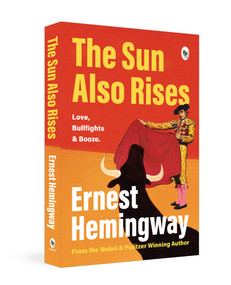 The Sun Also Rises - 9789358563122 by Ernest Hemingway, 9789358563122
