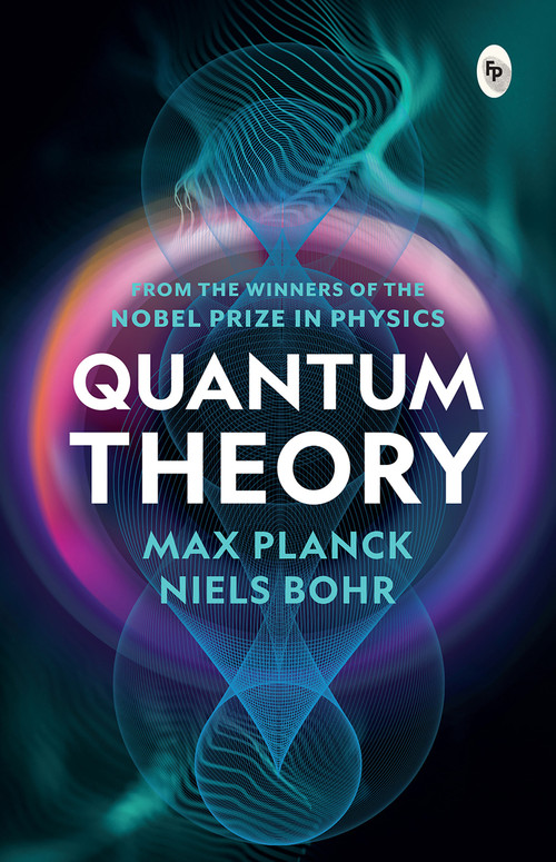 Quantum Theory - 9789358566147 by Max Planck, 9789358566147