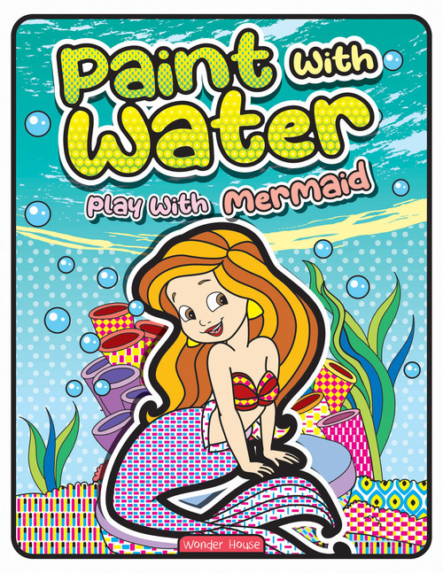 Paint with Water Play with Mermaids by Wonder House Books, 9789358566239