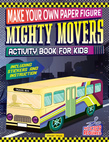 Make your own Paper Figure - Mighty Movers (Activity Book for kids) by Wonder House Books, 9789358566628