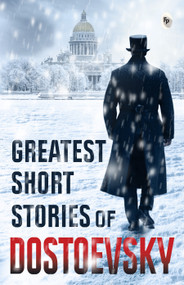 Greatest Short Stories of Dostoevsky by Fyodor Dostoevsky, 9789358567021