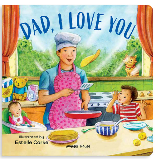 Daddy, I Love You by Wonder House Books, Estella Corke, 9789358567847
