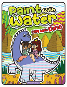 Paint with Water Play with Dinosaur by Wonder House Books, 9789358568882