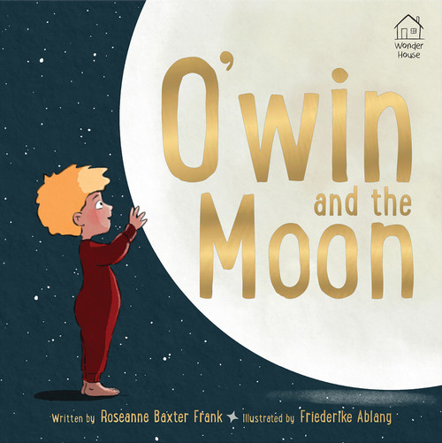 O'win and the Moon by Roseanne Baxter Frank, 9789362141545