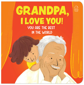 Grandpa, I Love You! You are the Best In The World, 9789362142443