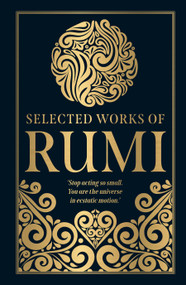 Selected Works of Rumi (Deluxe Hardbound Edition) by Rumi, 9789362143839