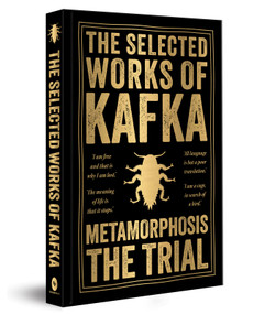 Selected Works of Kafka (Deluxe Hardbound Edition) by Franz Kafka, 9789362143952