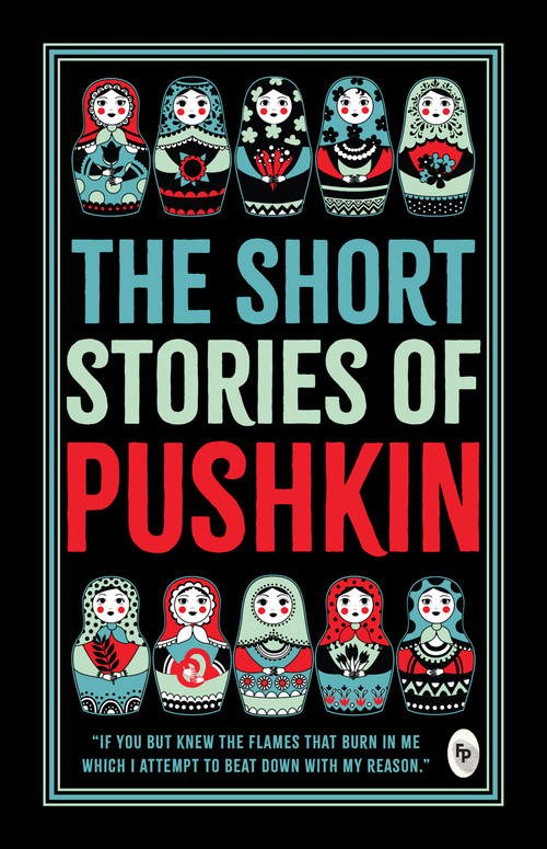 The Short Stories of Pushkin by Alexander Pushkin, 9789362143969