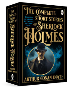 The Complete Short Stories of Sherlock Holmes by Arthur Conan Doyle, 9789362145208