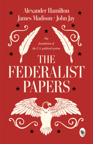 The Federalist Papers - 9789362145789 by Alexander Hamilton