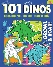 101 DINO Coloring Book For Kids by Wonder House Books, 9789362146519