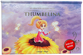 My First PopUp Fairy Tales Thumbelina by Wonder House Books, 9789362147080