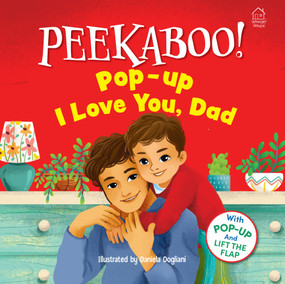 Peekaboo! Pop-up: I Love you Daddy (Pop-up and Lift the Flap ) by Wonder House Books, 9789362147547