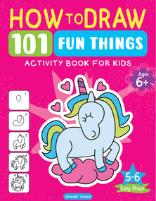 101 Learn to Draw Fun Things by Wonder House Books, 9789362147943