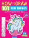101 Learn to Draw Fun Things by Wonder House Books, 9789362147943