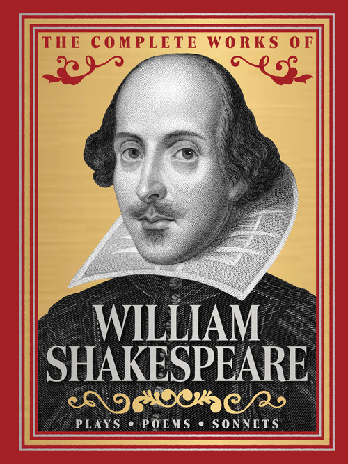 The Complete Works of William Shakespeare ((Deluxe Hardbound Edition)) by William Shakespeare, 9789362147998