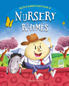 Nursery Rhymes Board Book (My First Book Series): Illustrated Classic Nursery Rhymes by Wonder House Books, 9789388144209