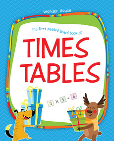 My First Padded Board Books of Times Tables (Multiplication Tables From 1-20) by Wonder House Books, 9789388144247