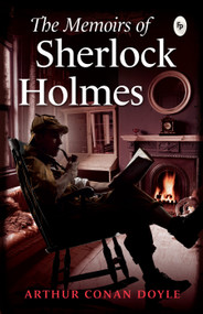 The Memoirs of Sherlock Holmes - 9789388144308 by Arthur Conan Doyle