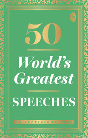 50 World's Greatest Speeches (Collectable Edition) by Various, 9789388144537