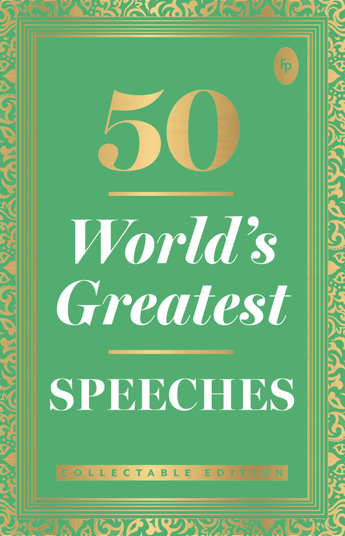 50 World's Greatest Speeches (Collectable Edition) by Various, 9789388144537