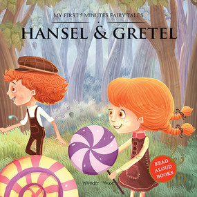 Hansel and Gretel (My First 5 Minutes Fairy Tales) by Wonder House Books, 9789388144650
