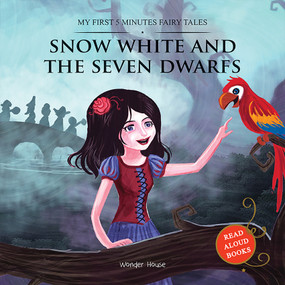 Snow White and the Seven Dwarfs (My First 5 Minutes Fairy Tales) by Wonder House Books, 9789388144759