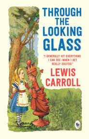 Through the Looking-Glass - 9789389178234 by Lewis Carroll