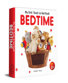 My First Book of Touch And Feel: Bedtime by Wonder House Books, 9789389567045