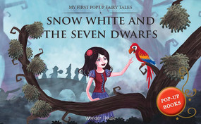 My First Pop Up Fairy Tales - Snow White and The Seven Dwarfs : Pop up Books for children by Wonder House Books, 9789389567403