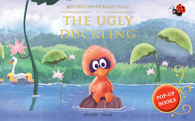 My First Pop Up Fairy Tales - The Ugly Duckling : Pop up Books for children by Wonder House Books, 9789389567410