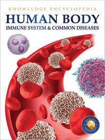 Human Body - Immune System And Common Diseases: Knowledge Encyclopedia For Children by Wonder House Books, 9789389931235
