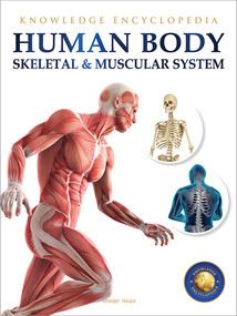 Human Body - Skeletal And Muscular System: Knowledge Encyclopedia For Children by Wonder House Books, 9789389931242