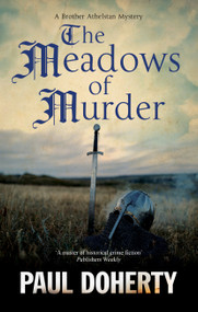 The Meadows of Murder by Paul Doherty, 9781448313136