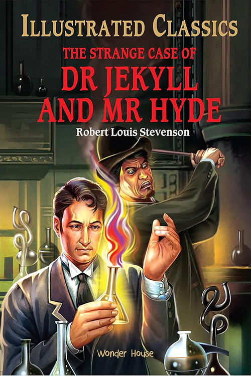 Strange Case of Dr Jekyll and Mr Hyde : llustrated Abridged Children Classic English Novel with , The by Wonder House Books, 9789389931570