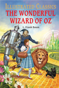 The Wonderful Wizard of Oz : llustrated Abridged Children Classic English Novel with Review Questions (Hardback) - 9789389931594 by Wonder House Books, 9789389931594
